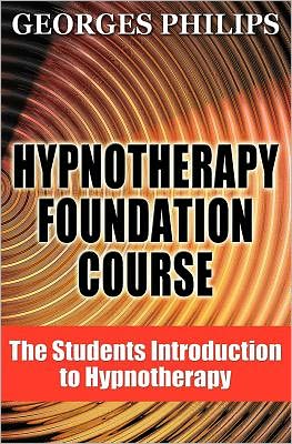 Hypnotherapy Foundation Course: The Students Introduction to Hypnotherapy