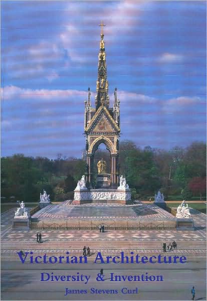Victorian Architecture: Diversity and Invention