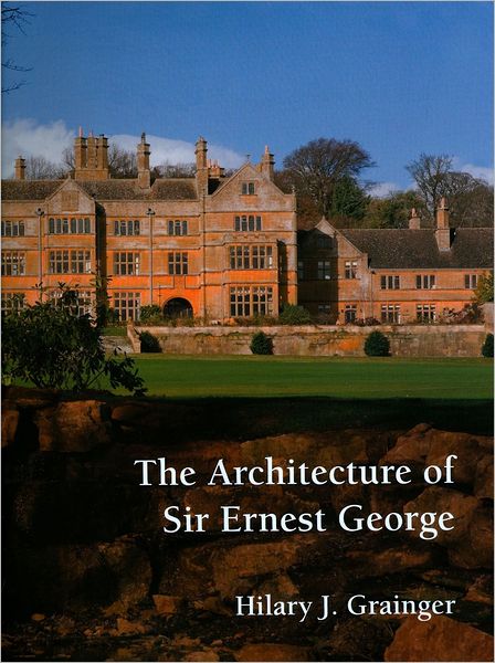 The Architecture of Sir Ernest George