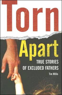 Torn Apart: True Stories of Excluded Fathers