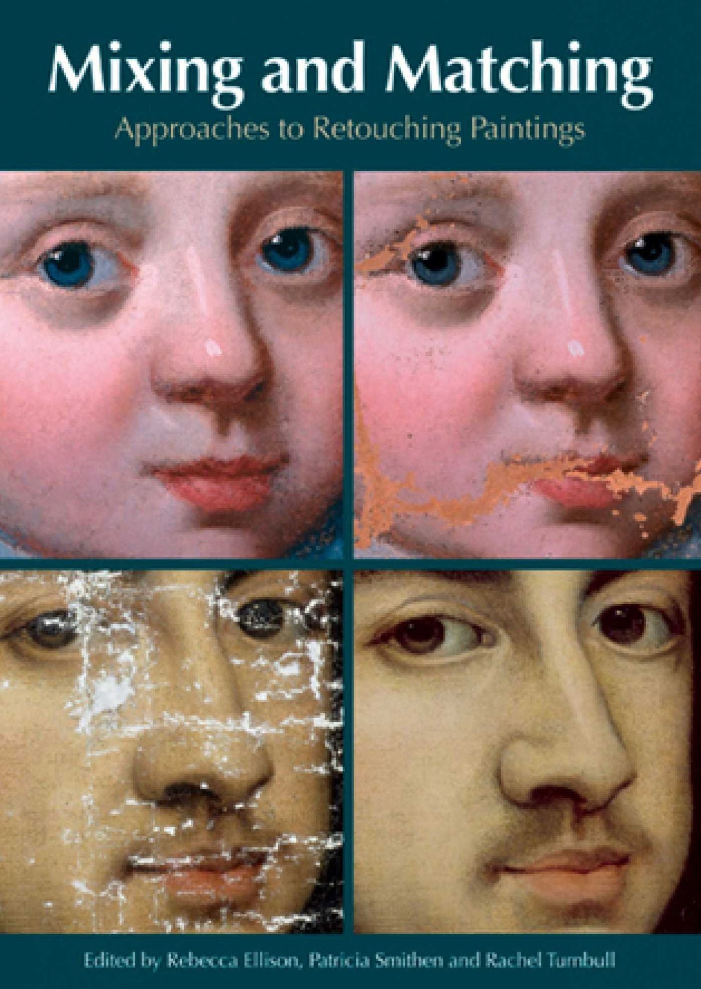 Mixing & Matching: Approaches to Retouching Paintings