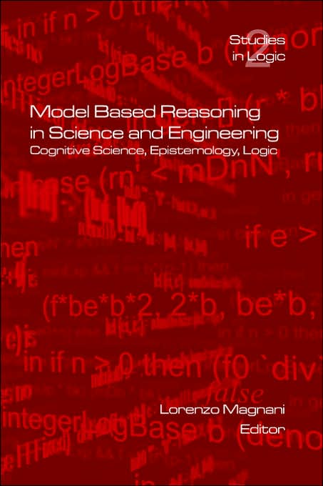 Model Based Reasoning in Science and Eng