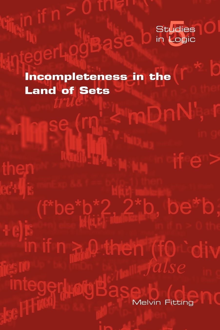 Incompleteness in the Land of Sets