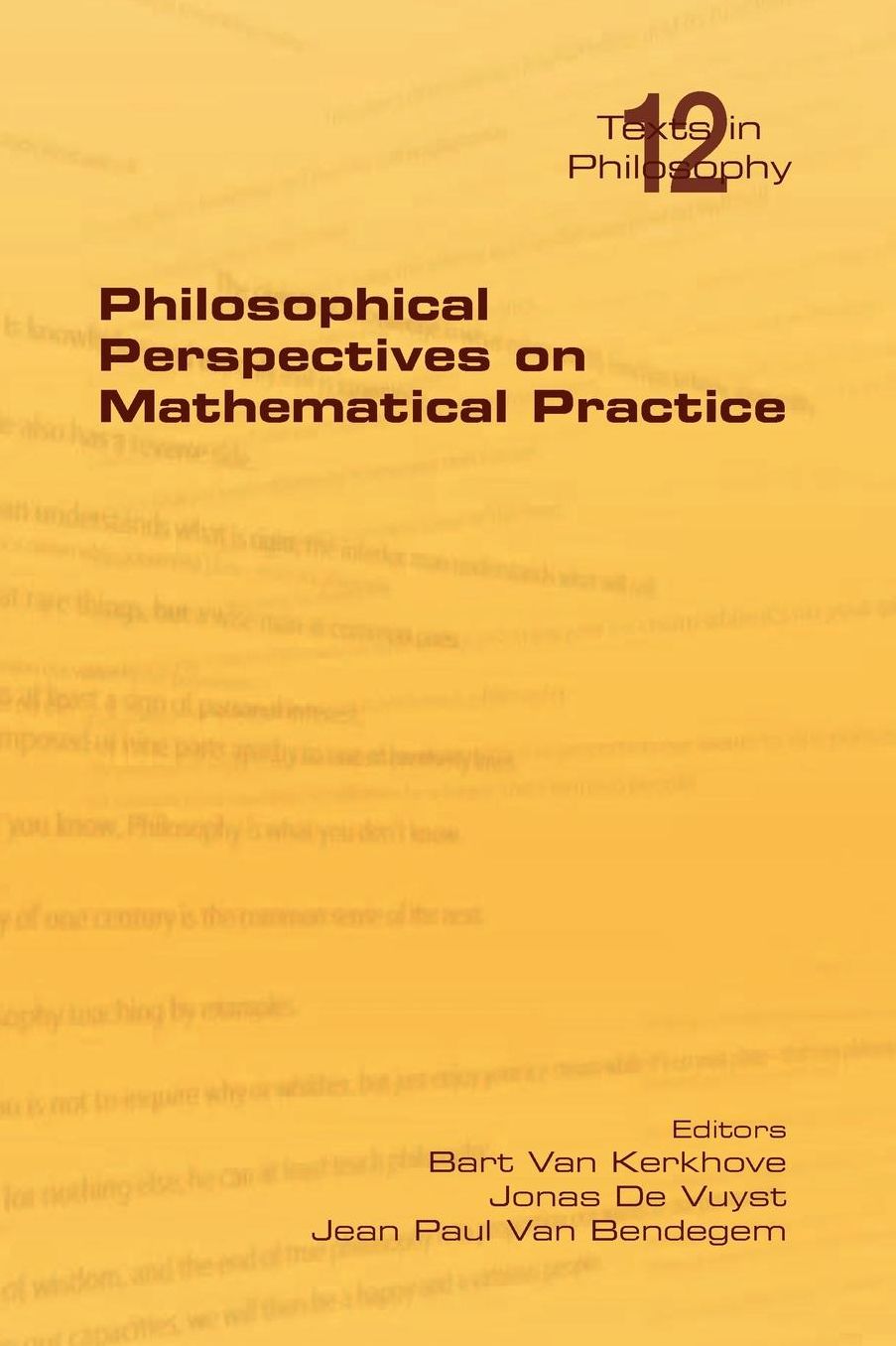 Philosophical Perspectives On Mathematical Practice