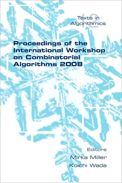 Proceedings Of The International Workshop On Combinatorial Algorithms 2008