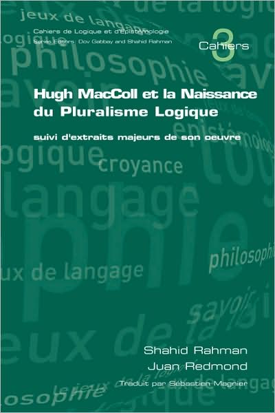 Hugh Maccoll Et La Naissance Du Pluralisme Logique
