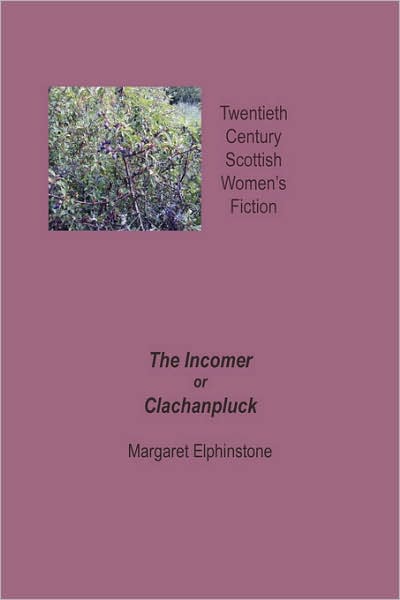 The Incomer Or Clachanpluck