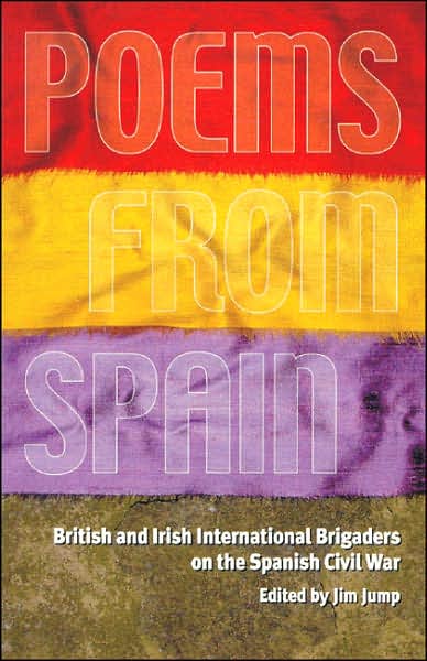 Poems from Spain: British and Irish International Brigaders on the Spanish Civil War