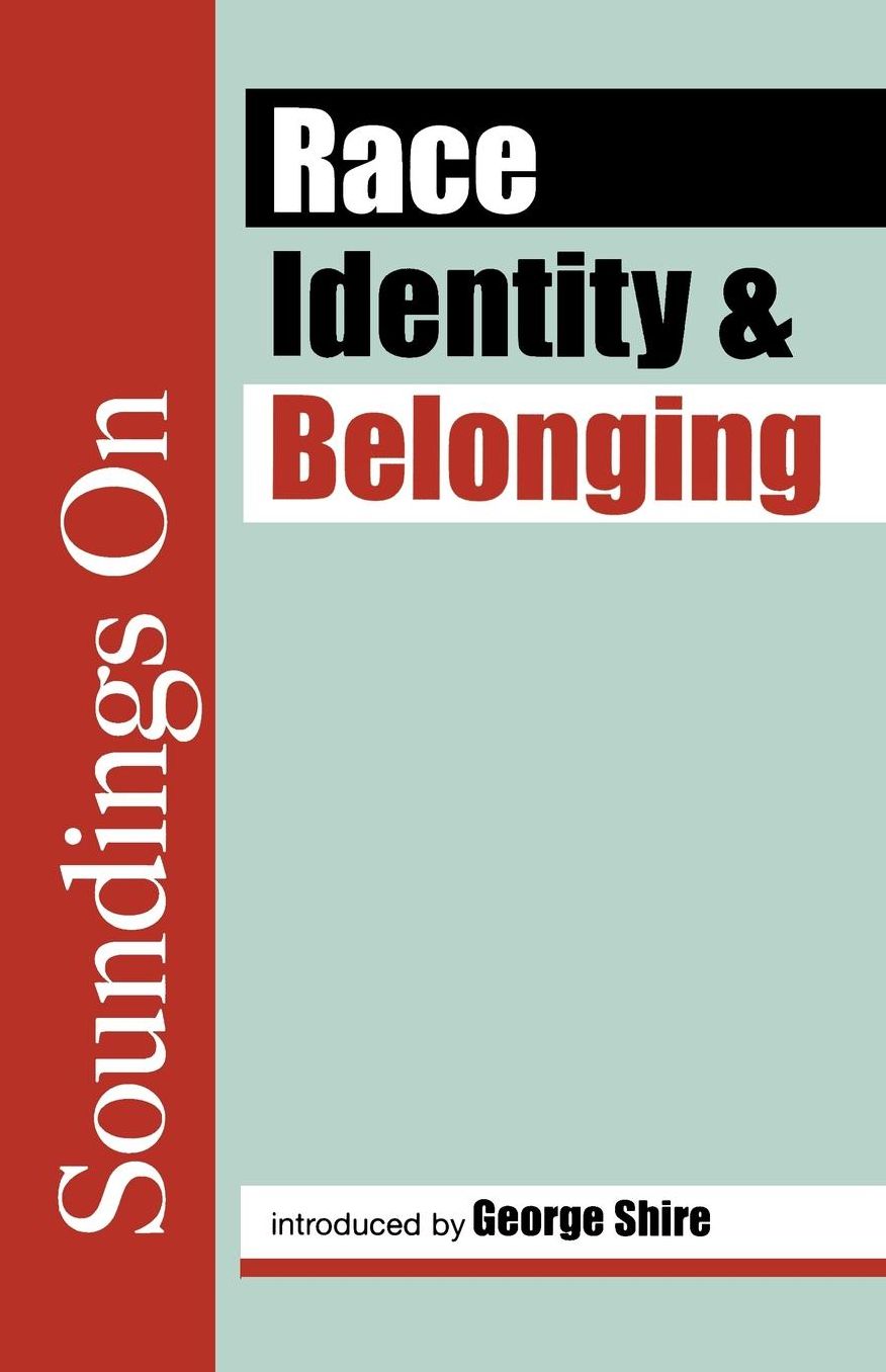 Soundings on Race, Identity and Belonging