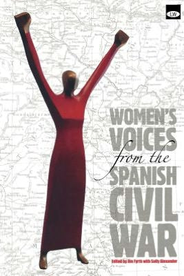 Womens Voices from the Spanish Civil War