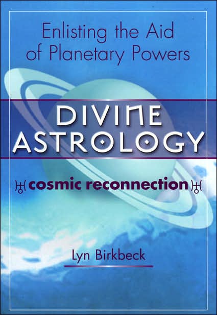Divine Astrology: Enlisting the Aid of the Planetary Powers
