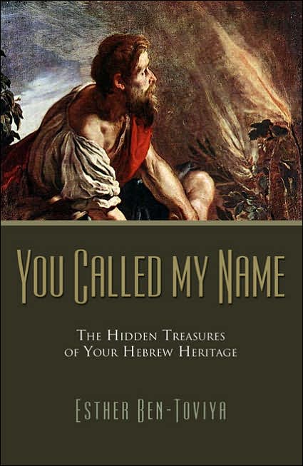 You Called My Name: The Hidden Treasures of Your Hebrew Heritage