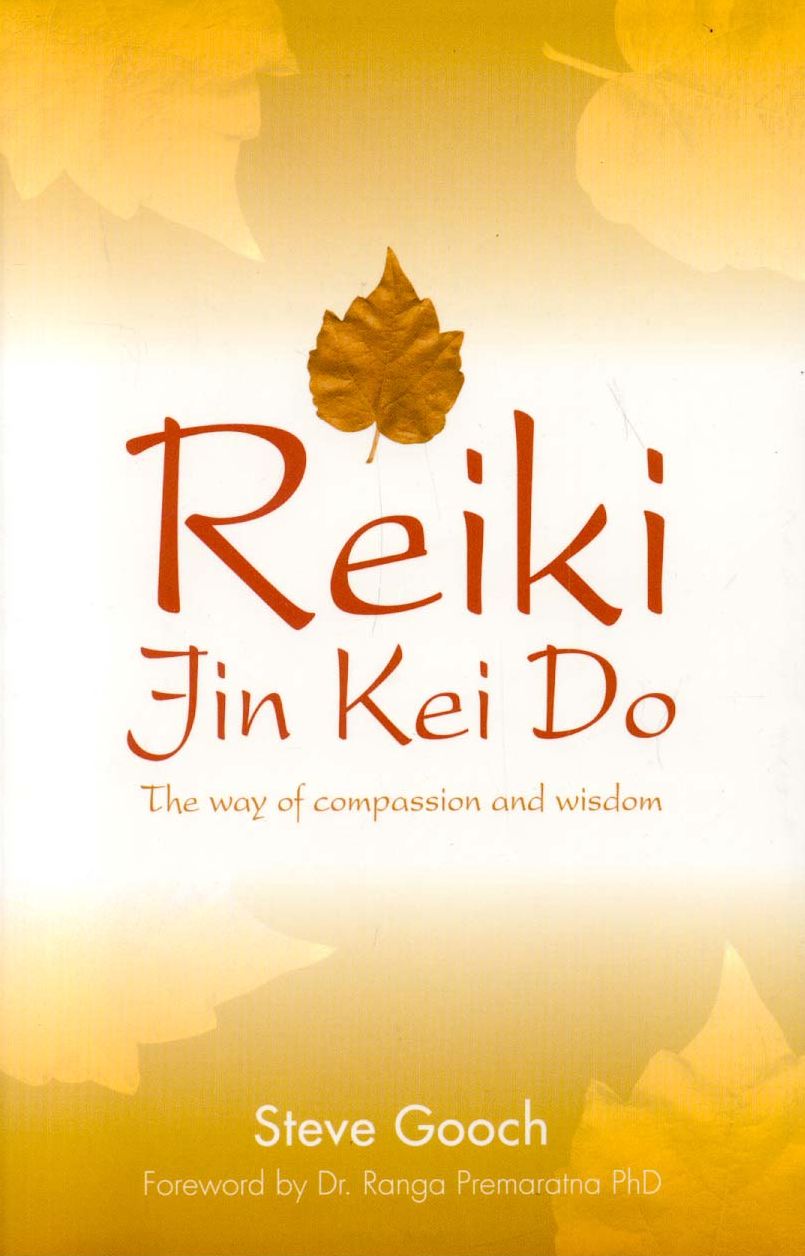 Reiki Jin Kei Do: The Reiki Way of Compassion and Wisdom
