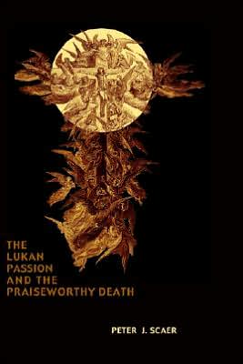The Lukan Passion And The Praiseworthy Death