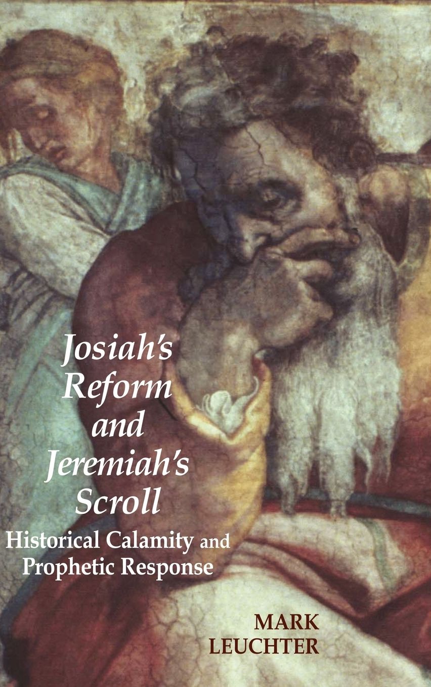 Josiah's Reform And Jeremiah's Scroll