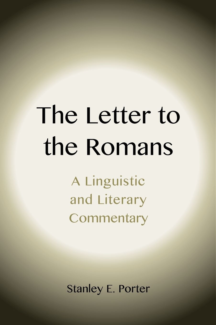 The Letter to the Romans: A Linguistic and Literary Commentary