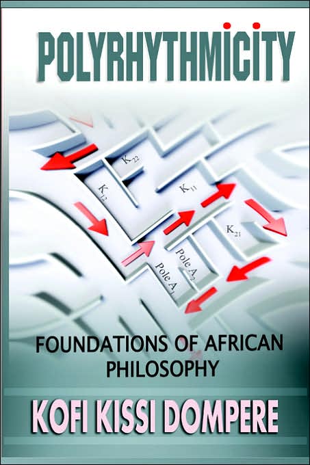 Polyrhythmicity: Foundations Of African Philosophy