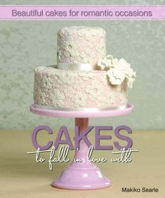 Cakes to Fall in Love with