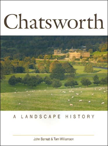 Chatsworth: A Landscape History