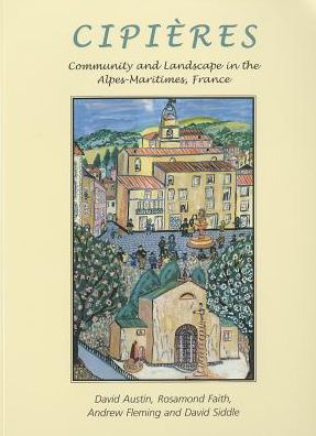 Cipieres: Landscape and Community in Alpes-Maritimes, France