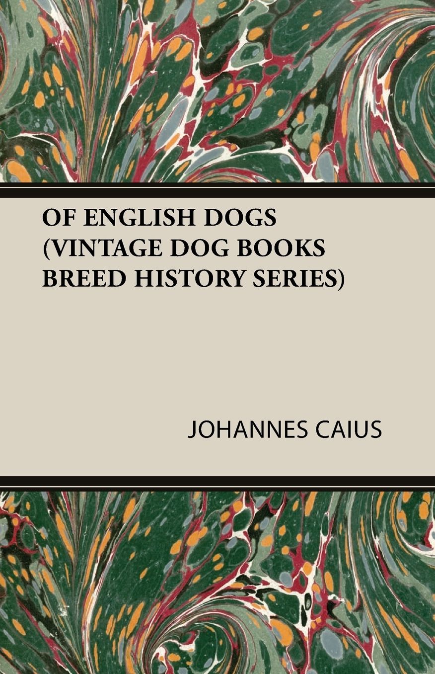 Of English Dogs (Vintage Dog Books Breed