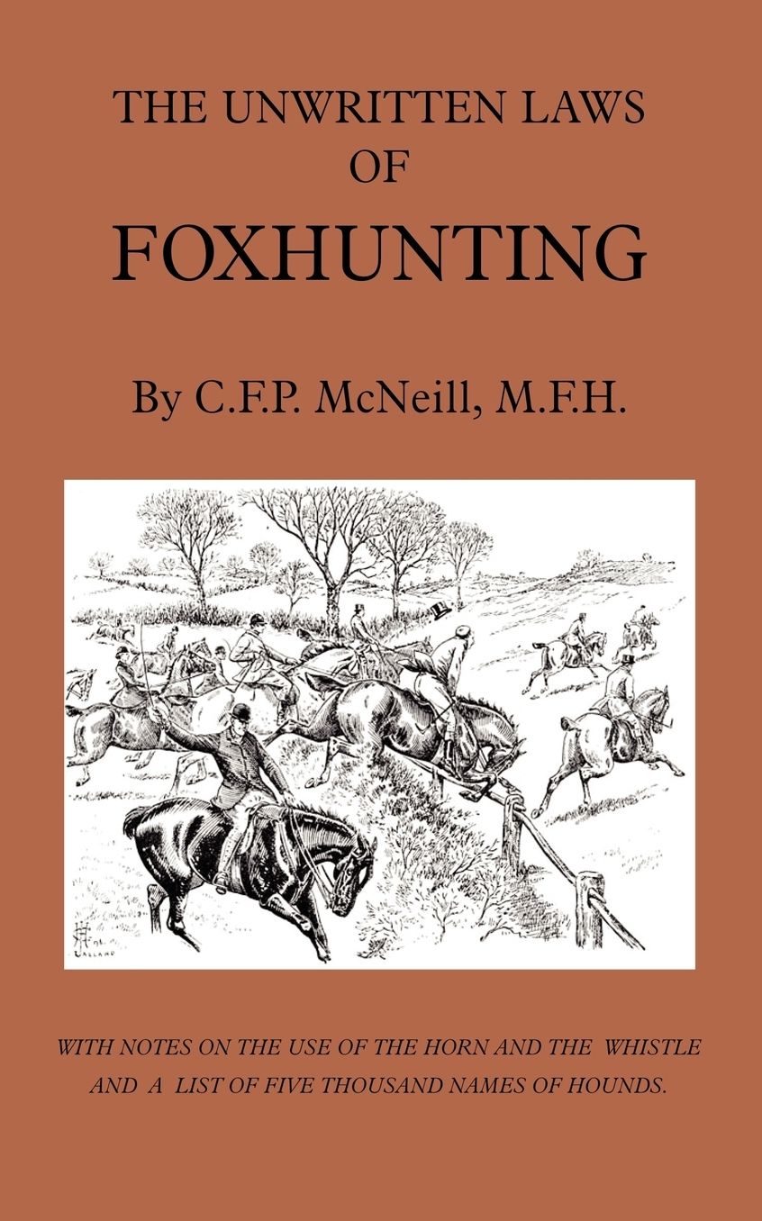 Unwritten Laws of Foxhunting - With