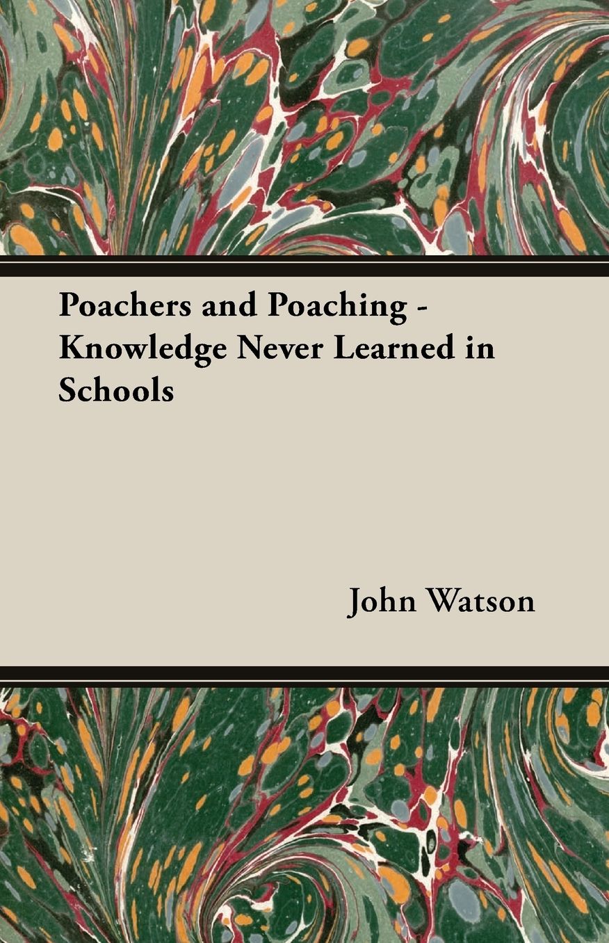 Poachers and Poaching - Knowledge Never