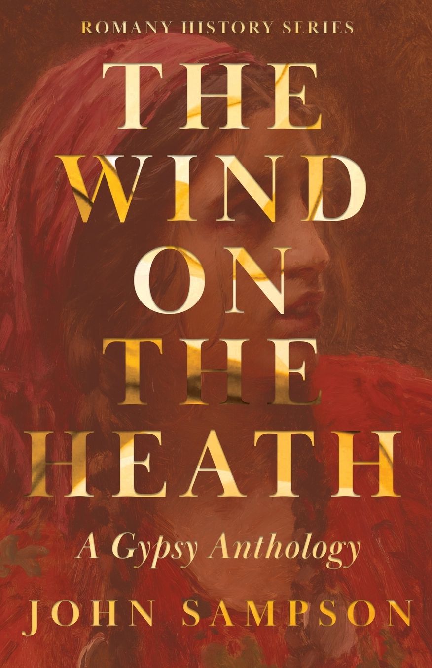 The Wind on the Heath - a Gypsy Antholog