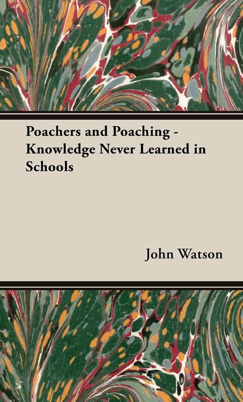 Poachers and Poaching - Knowledge Never