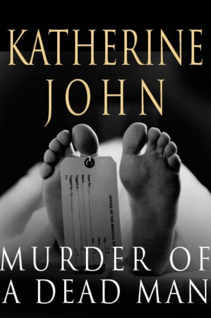 Murder of a Dead Man