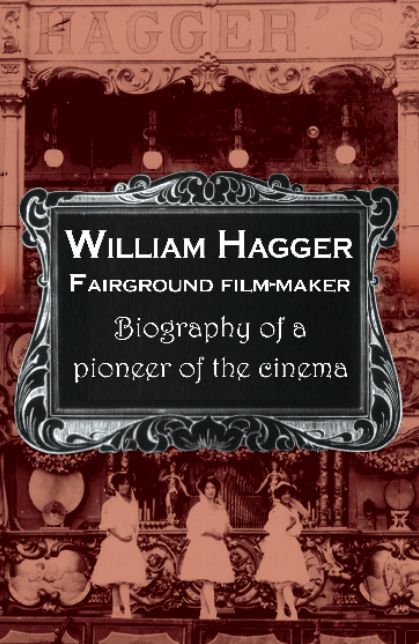 William Haggar : Fairground Film Maker