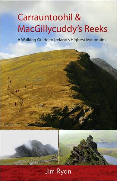 Carrauntoohil & MacGillycuddy's Reeks: A Walking Guide to Ireland's Highest Mountains