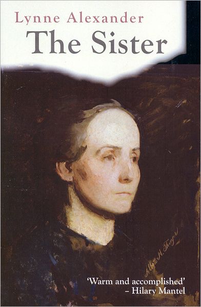 The Sister: A Novel Based on the Life of Alice James