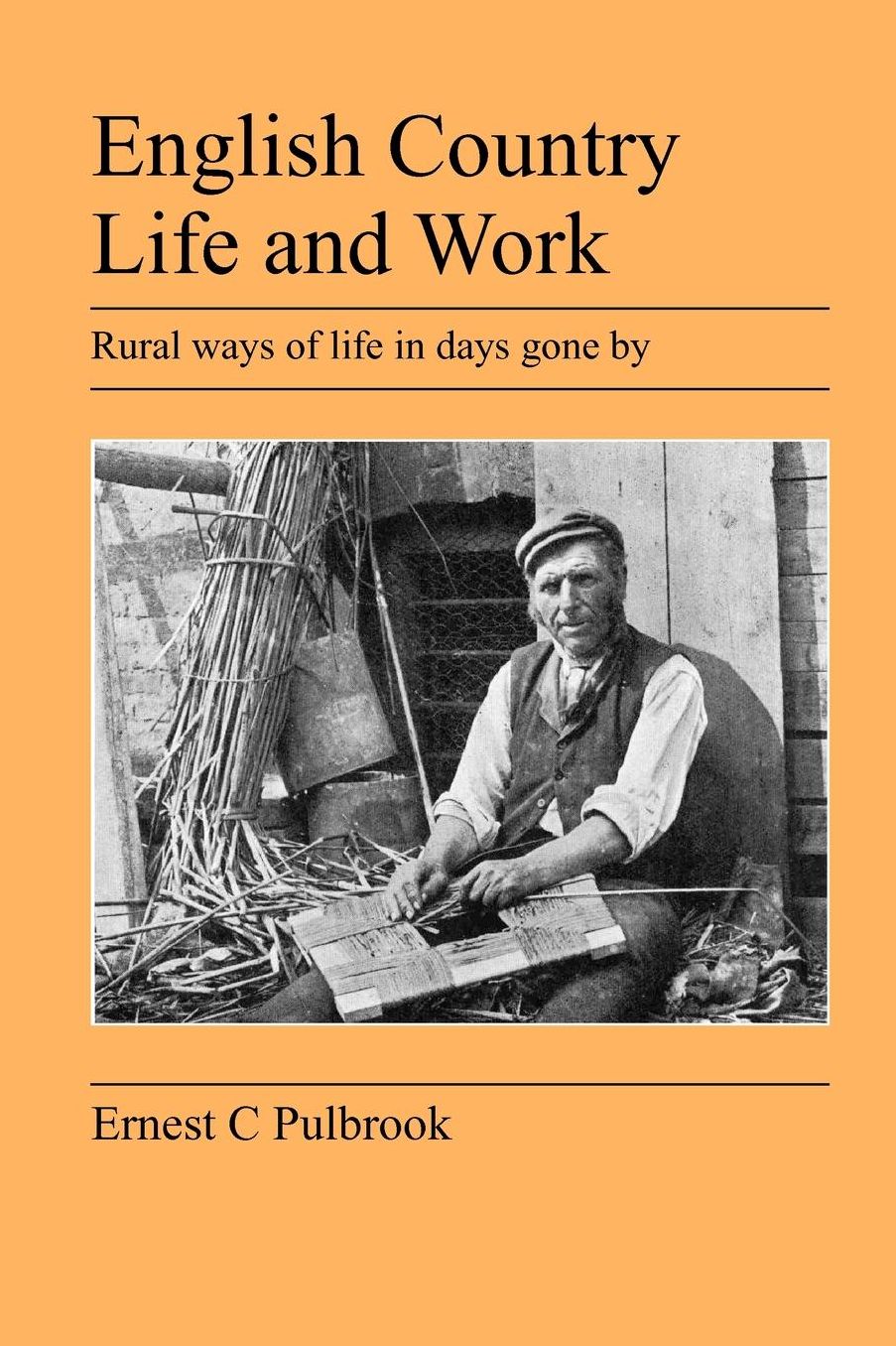 English Country Life And Work
