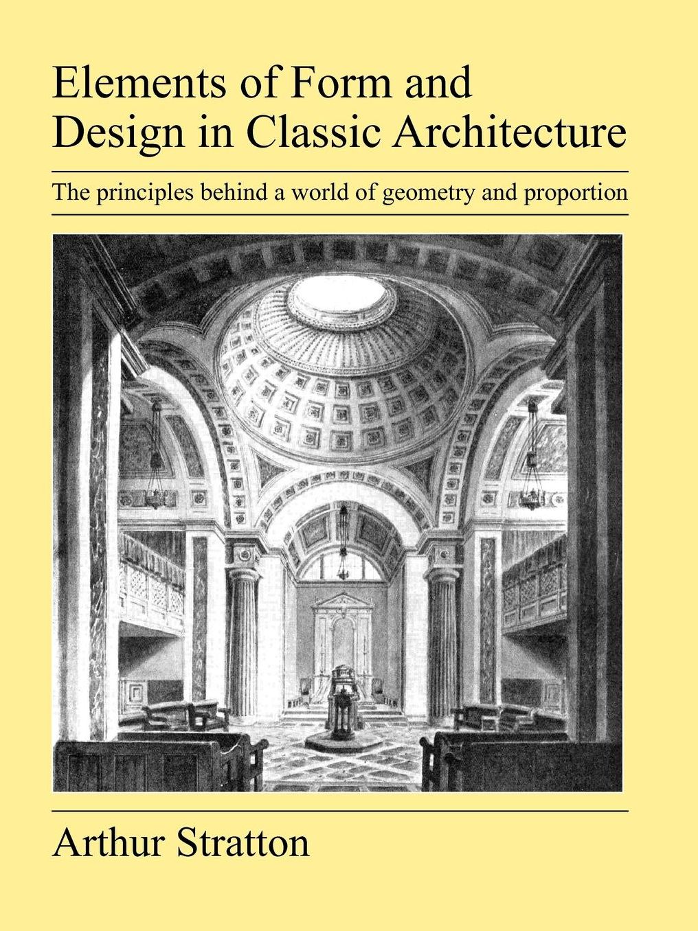Elements Of Form And Design In Classic Architecture