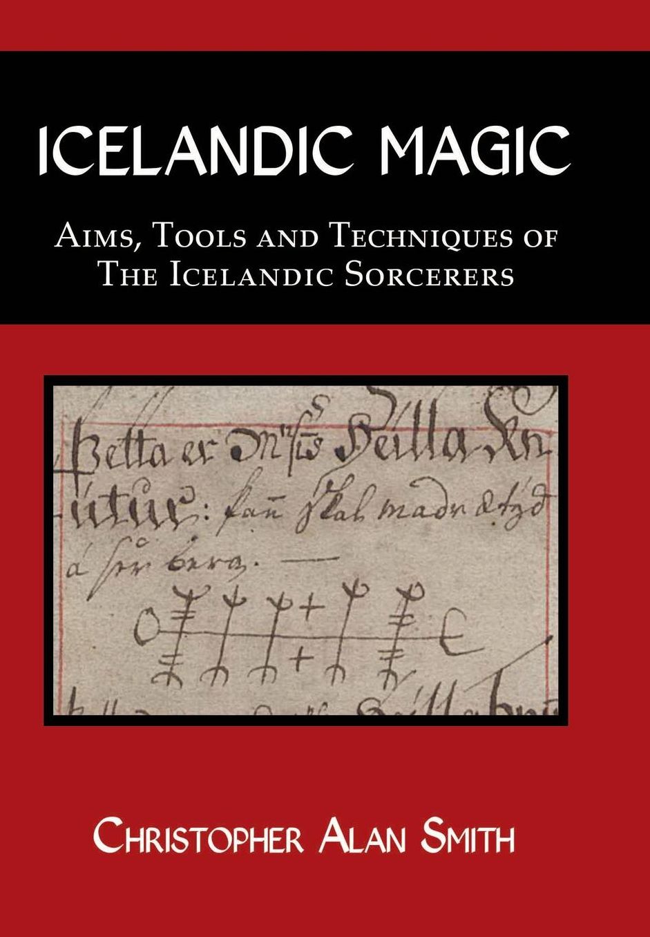 Icelandic Magic - Aims, tools and techniques of the Icelandic sorcerers