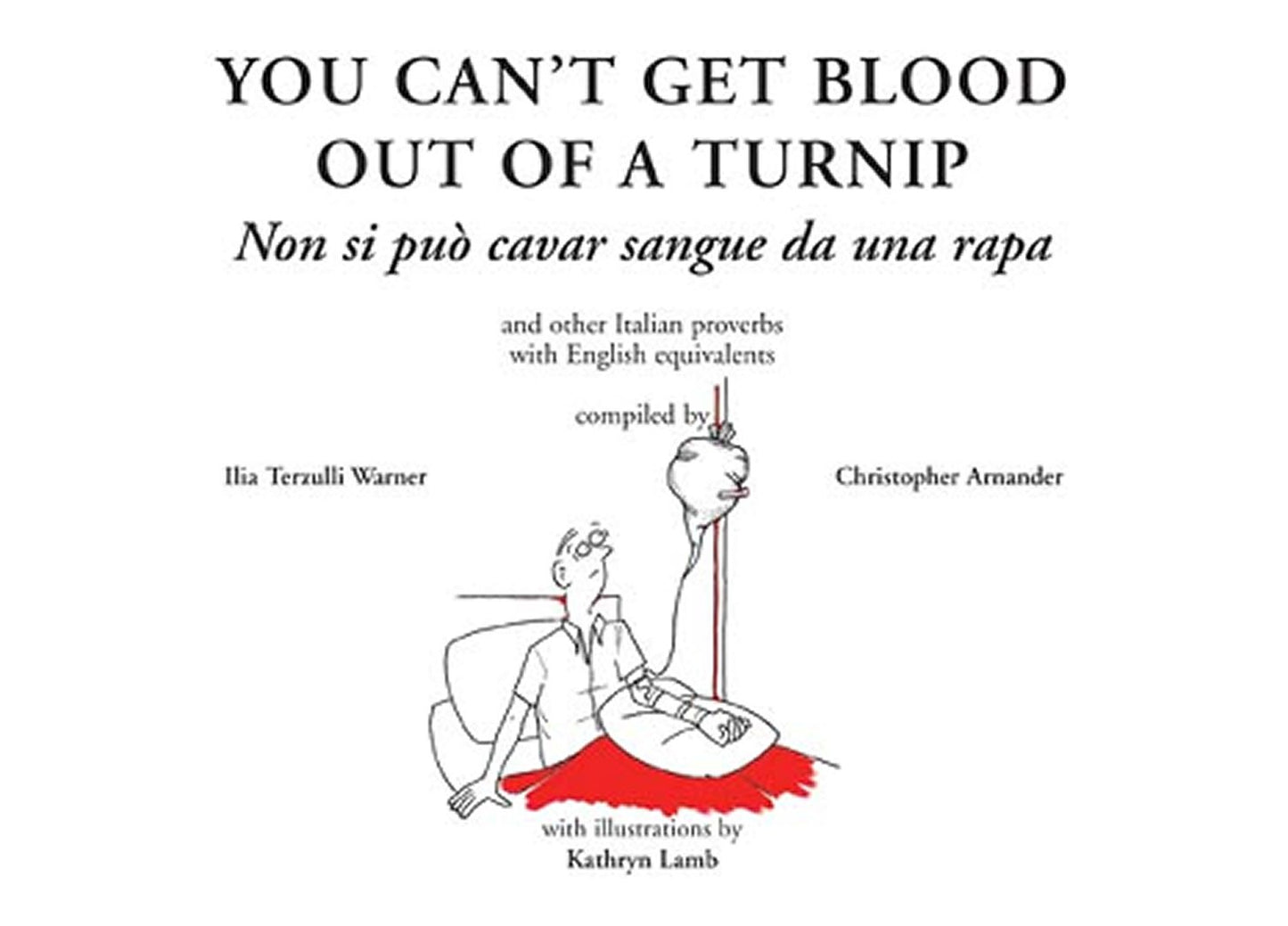 You can't get Blood out of a Turnip