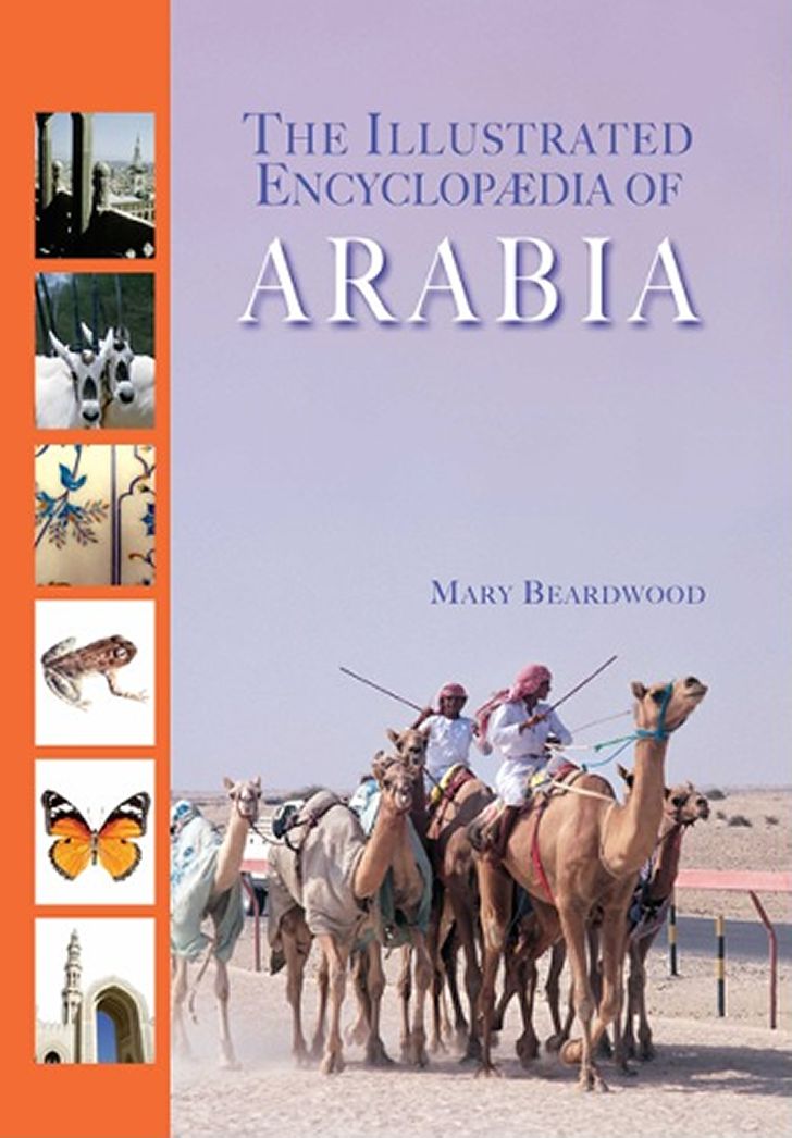 Illustrated Encyclopaedia of Arabia