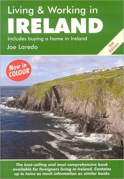 Living and Working in Ireland, 3rd Edition: A Survival Handbook