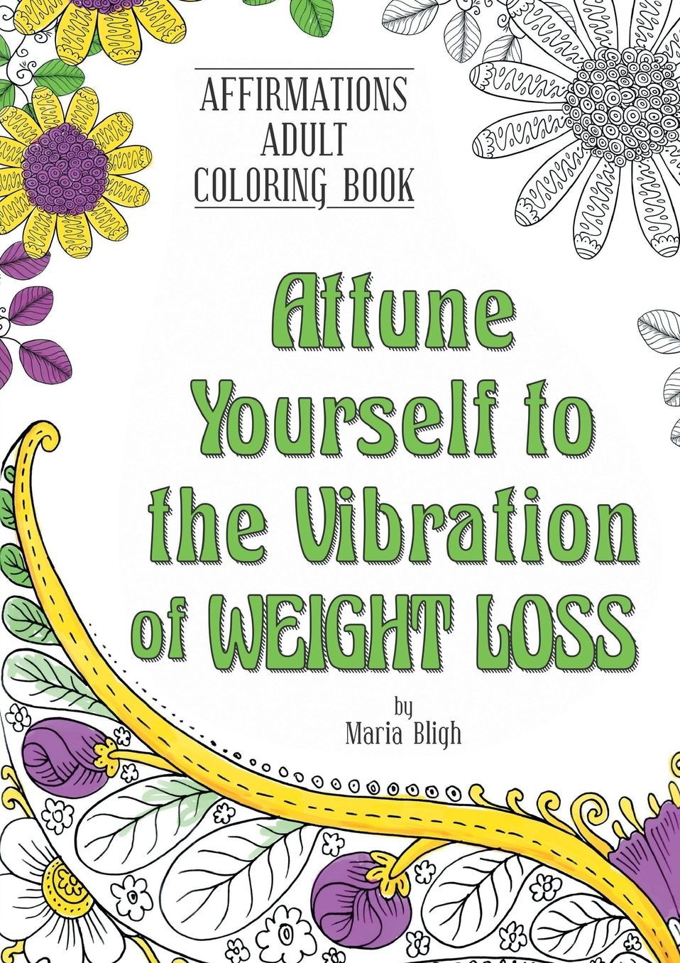 Attune Yourself to the Vibration of Weight Loss