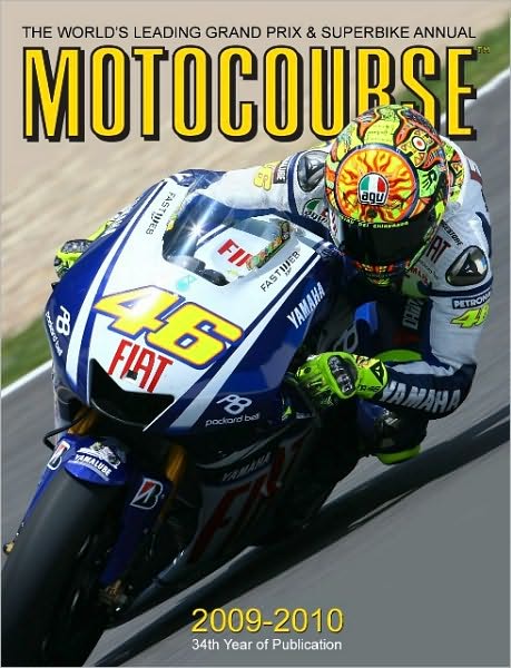 Motocourse 2009-2010: The World's Leading Grand Prix & Superbike Annual