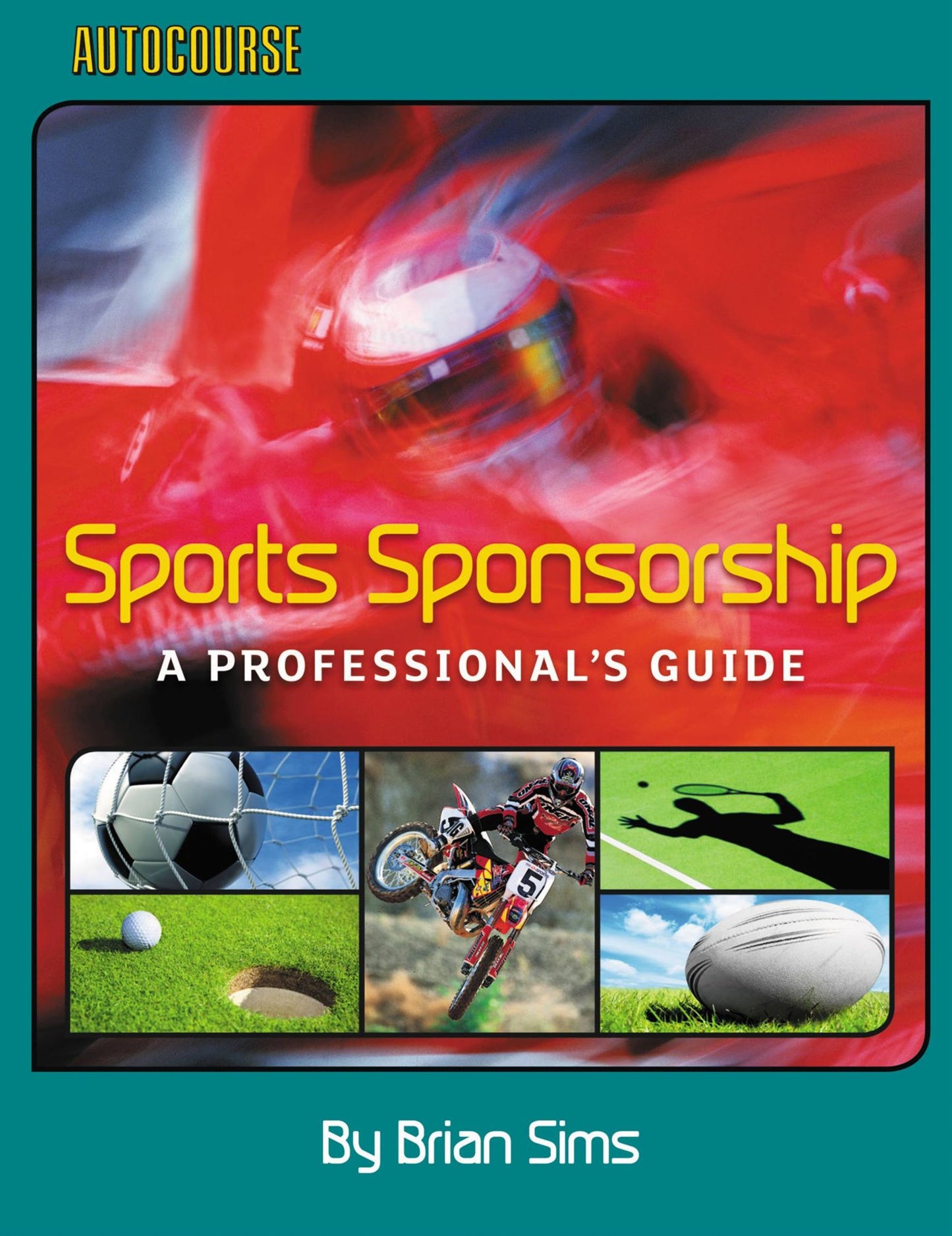 Sports Sponsorship: A Professional's Guide