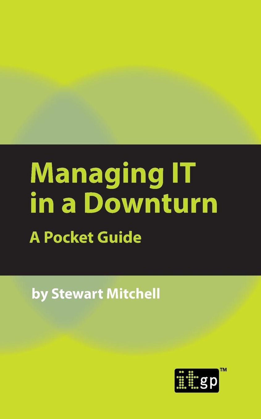 Managing IT in a Downturn