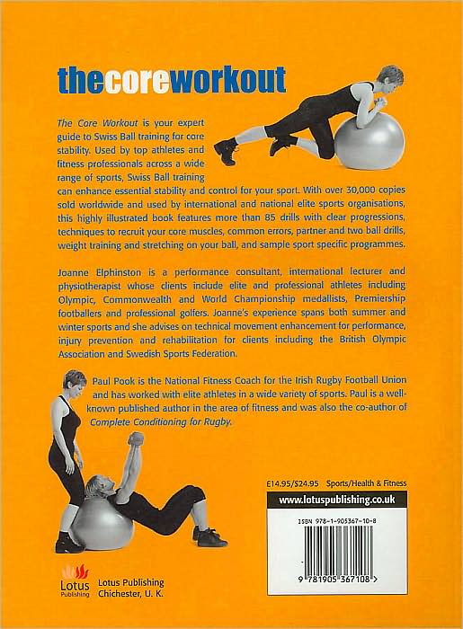 The Core Workout: A Definitive Guide to Swiss Ball Training for Athletes, Coaches and Fitness Professionals
