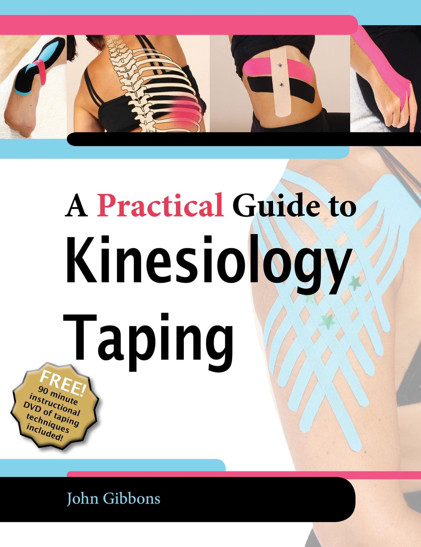 A Practical Guide to Kinesiology Taping