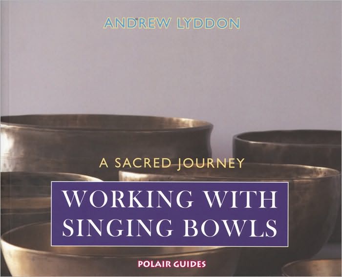 Working with Singing Bowls: A Sacred Journey