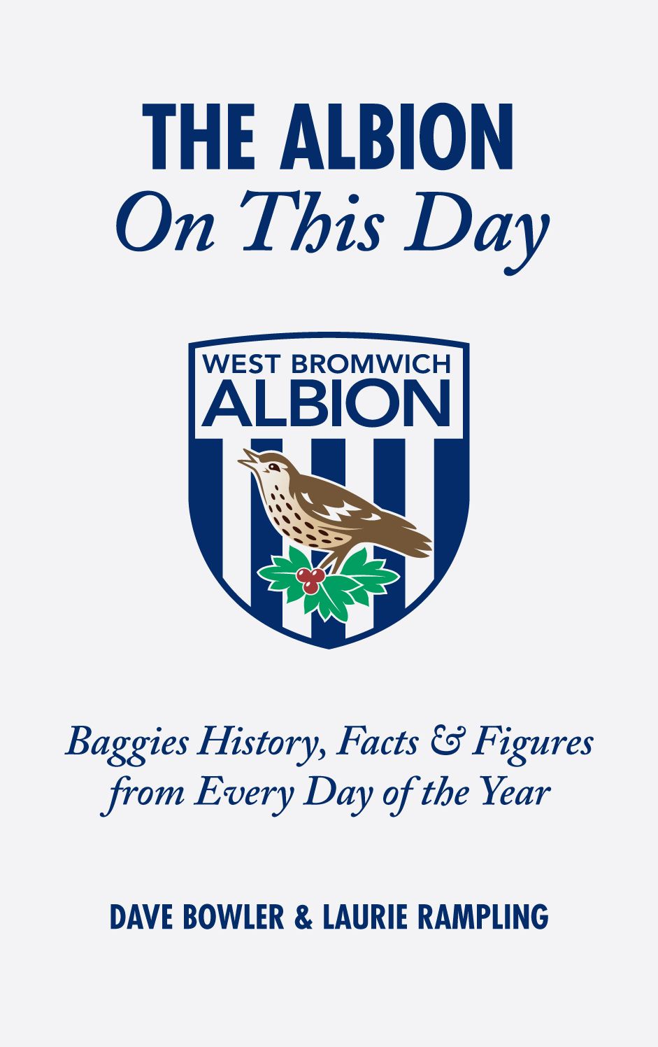 The Albion On This Day: History, Facts & Figures from Every Day of the Year