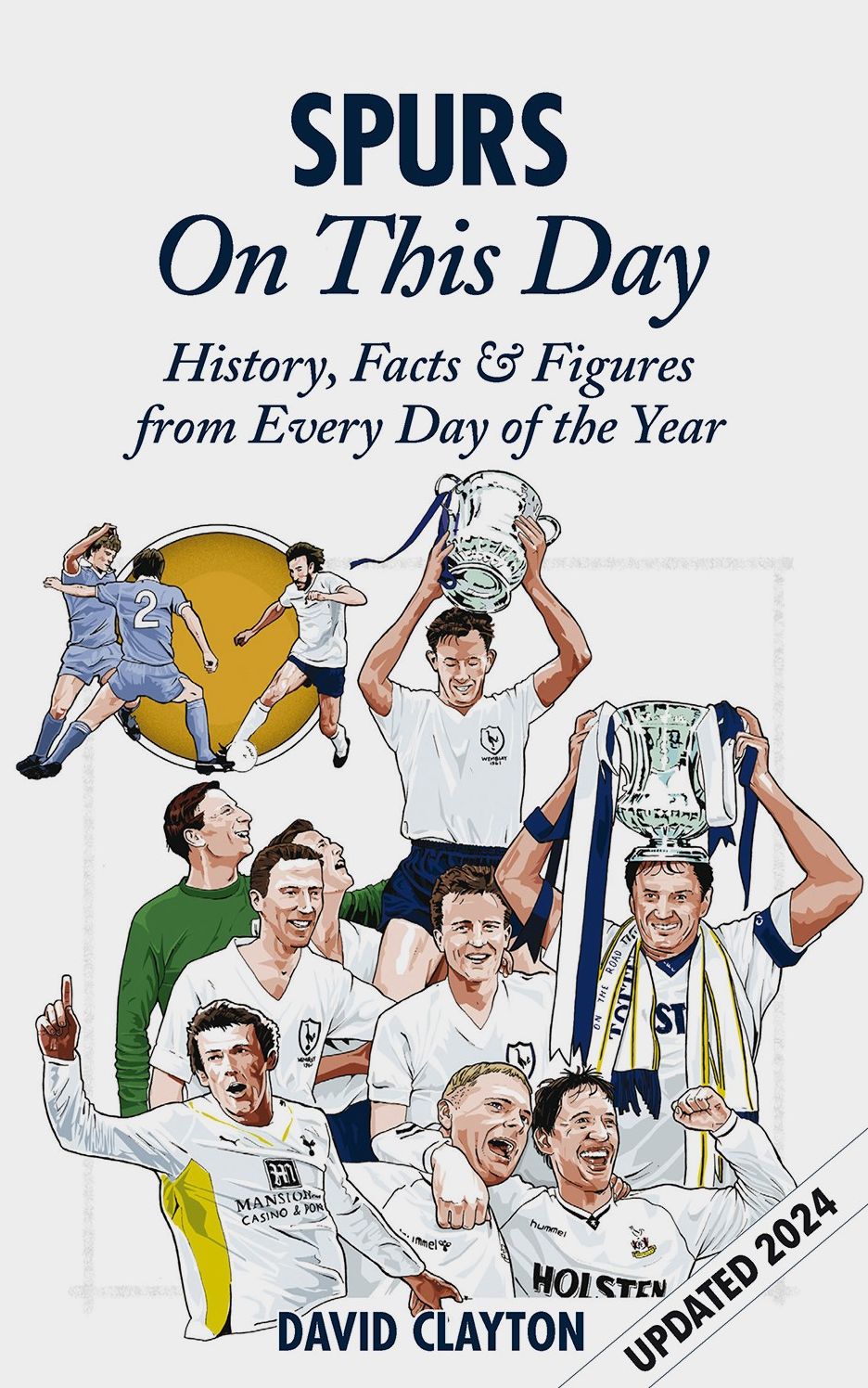 Spurs On This Day: History, Facts & Figures from Every Day of the Year