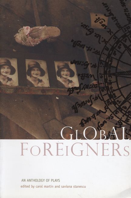 Global Foreigners: An Anthology of Plays
