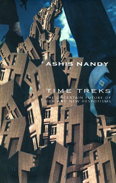 Time Treks: The Uncertain Future of Old and New Despotisms